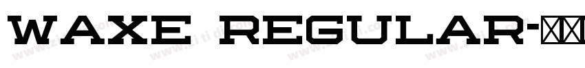 Waxe Regular字体转换